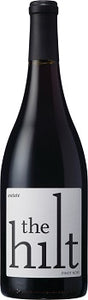 The Hilt Pinot Noir